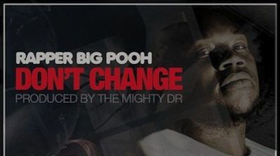 big-pooh-don't-change-single-feat
