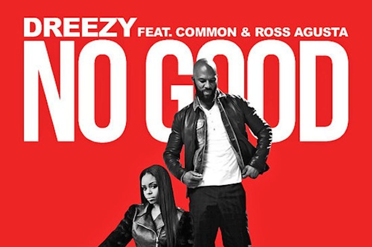 Chicago MC Dreezy Follows The Release Of Her 'Schizo' Mixtape With The New Single "No Good" Produced By D. Brooks Featuring Common & Ross Augusta.