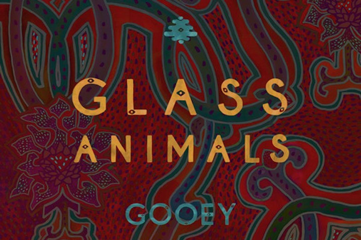 Glass Animals- "Gooey"