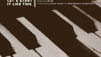 Mad Maestro Productions - "Let's Start It Like This" (feat. Oh No)