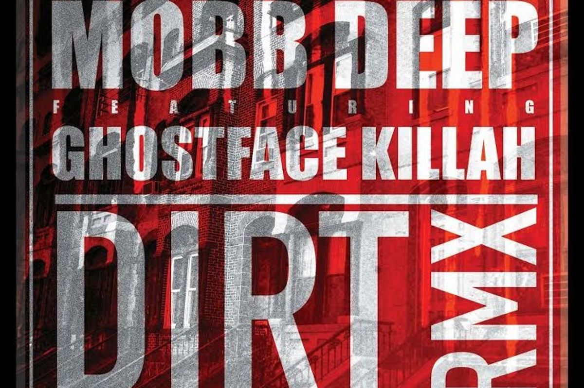 Mobb Deep Link With Ghostface Killah For "Dirt" Remix