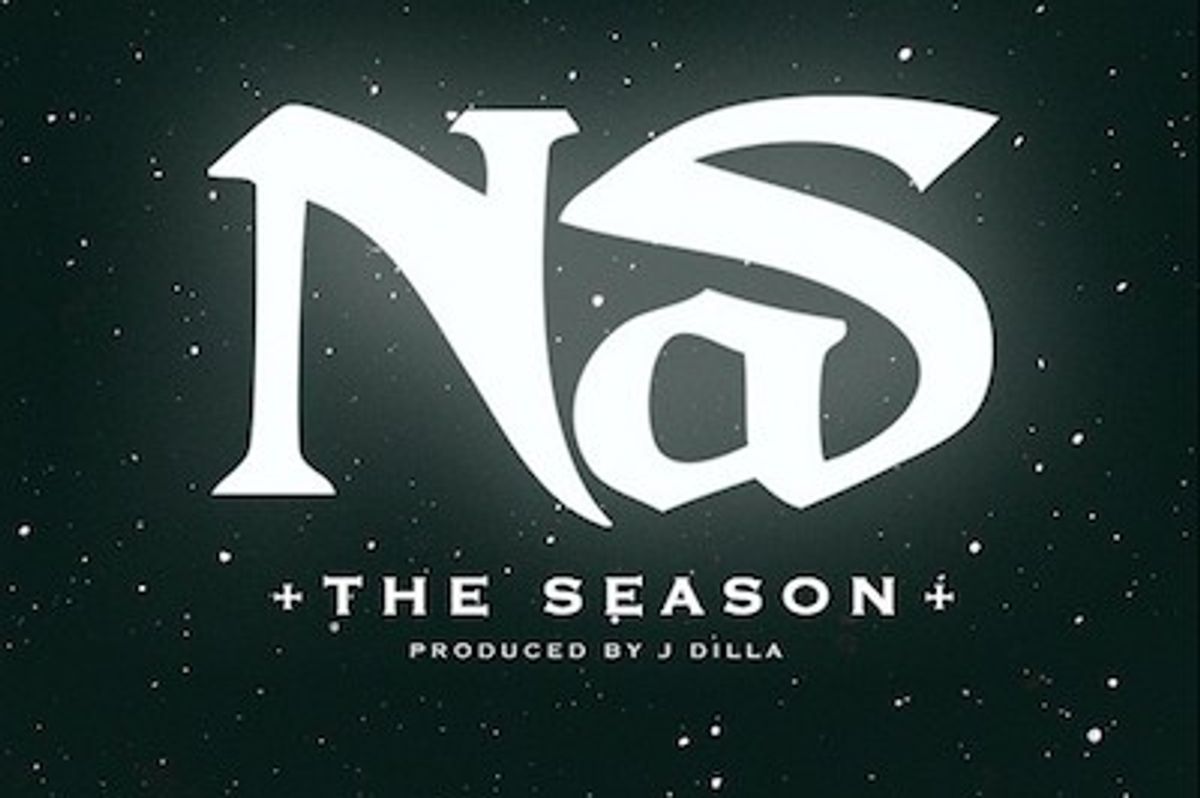 Nas Drops J Dilla-Produced Gem "The Season" [CDQ]