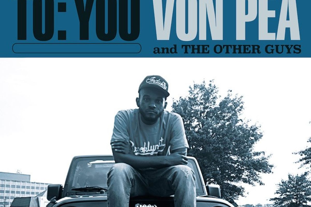 Von Pea & The Other Guys Tease The Forthcoming 'To: You' EP With The New Single "So East." + "Chasing Amy"